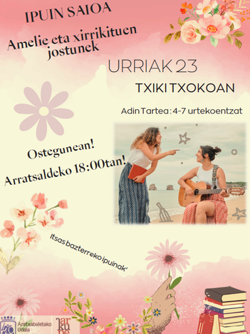 Cuenta cuentos. “Amelie eta xirrikituen jostunek”.