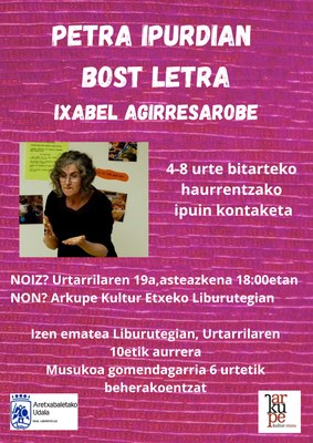 Ixabel Agirresarobe: "Petra Ipurdian Bost Letra"