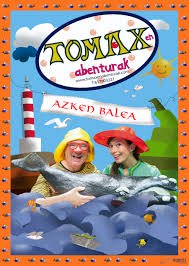 Tomaxen abenturak: "Azken balea"