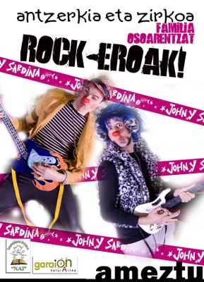 Ameztu produkzioak: "Rock Eroak" pailazo ikuskizuna