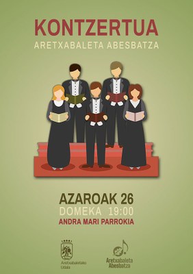 ARETXABALETA ABESBATZAREN KONTZERTUA