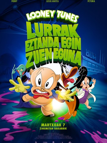 LOONEY TUNES, LURRAK EZTANDA EGIN ZUEN EGUNA