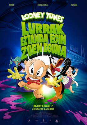 LOONEY TUNES, LURRAK EZTANDA EGIN ZUEN EGUNA